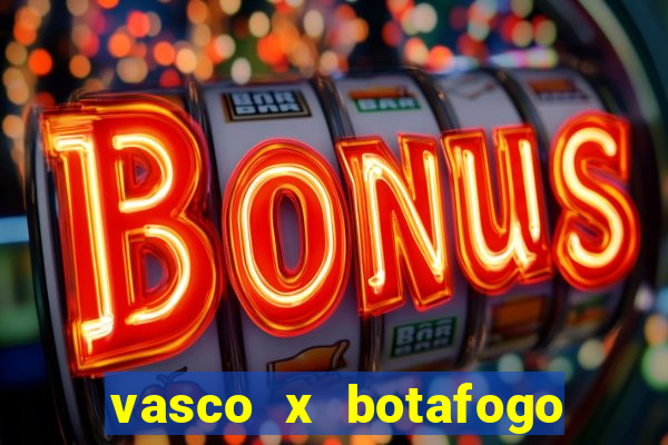 vasco x botafogo ao vivo futemax